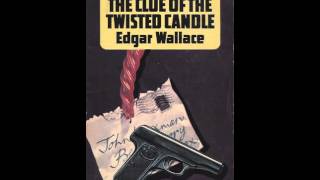 The Clue of the Twisted Candle by Edgar WALLACE Full AudioBook
