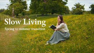 Slow summer in the English countryside | Memories of spring & summer slow living aesthetic 🌿