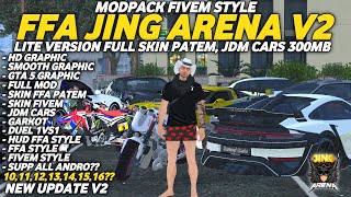 SHARE⁉️GTA SA STYLE FIVEM FFA JING ARENA V2 FULL SKIN PATEM, JDM CARS & MAPPING🤩😎[LITE VERSION]300MB
