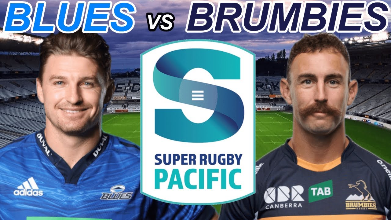 BLUES vs BRUMBIES Super Rugby Pacific 2022 Semi FINAL Live Commentary