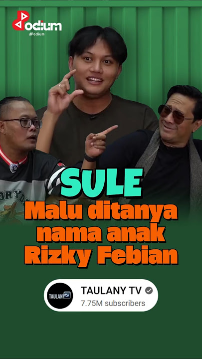 Sule Malu ditanya nama anak Rizky Febian & Mahalini #andretaulany