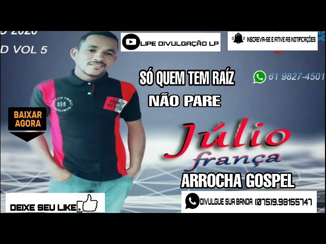 Julio Franca Arrocha Gospel 2020 So Quem Tem Raiz Nao Pare1 Youtube