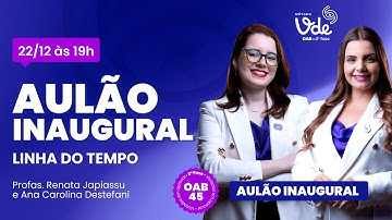 Linha do Tempo - Trabalho 2ª fase OAB 45 - 22/12 às 19h