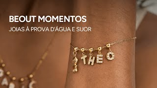 Coleção Beout Momentos Joias À Prova Dágua E Suor Detalhe Conta Uma História