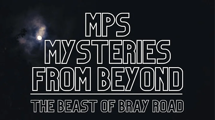 MPS Mysteries From Beyond: Case File 003 - The Bea...