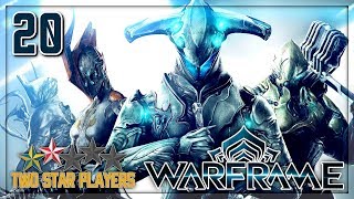 Warframe - The Archwing [Part 20] Two Star Players