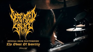 Defeated Sanity - "The Odour of Sanctity" (Official Drum Playthrough) | Chronicles of Lunacy
