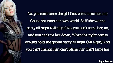 Zara Larsson - Can't Tame Her (lyrics)