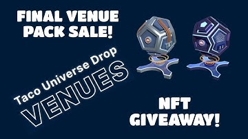 Taco Universe NFT Game | Final Venue Pack Sale | Extractor NFT Giveaway | Nefty | Wax Blockchain
