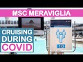 MSC Meraviglia: Cruising During COVID