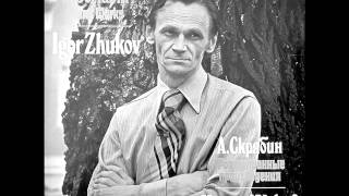 IGOR ZHUKOV plays SCRIABIN Recital (1980)
