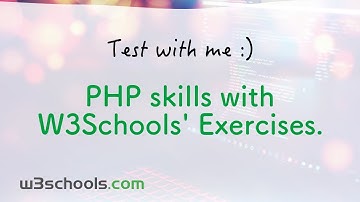 Test with me - PHP skills with W3Schools’ Exercise 💯💕👩‍💻