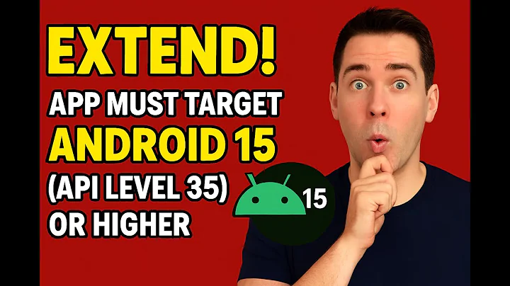 App must target Android 15 API level 35 or higher - Extend the Time