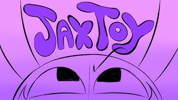 Jax Toy Reprise / TADC Animation /