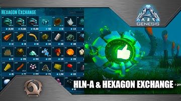 Ark Survival Evolved - HLN-A and Hexagon exchange