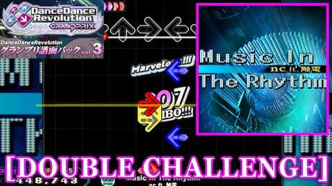 【DDR GP(SN2)】 Music In The Rhythm / nc ft. 触電 [DOUBLE CHALLENGE] 譜面確認+Clap