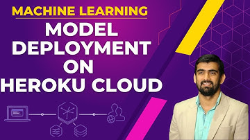37. Machine Learning (ML) Project Deployment On Heroku Cloud Using Flask