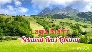 Download lagu Selamat Hari Lebaran | Idul Fitri | Lagu islami
