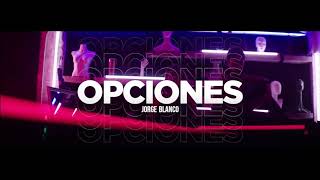 Jorge Blanco - Opciones
