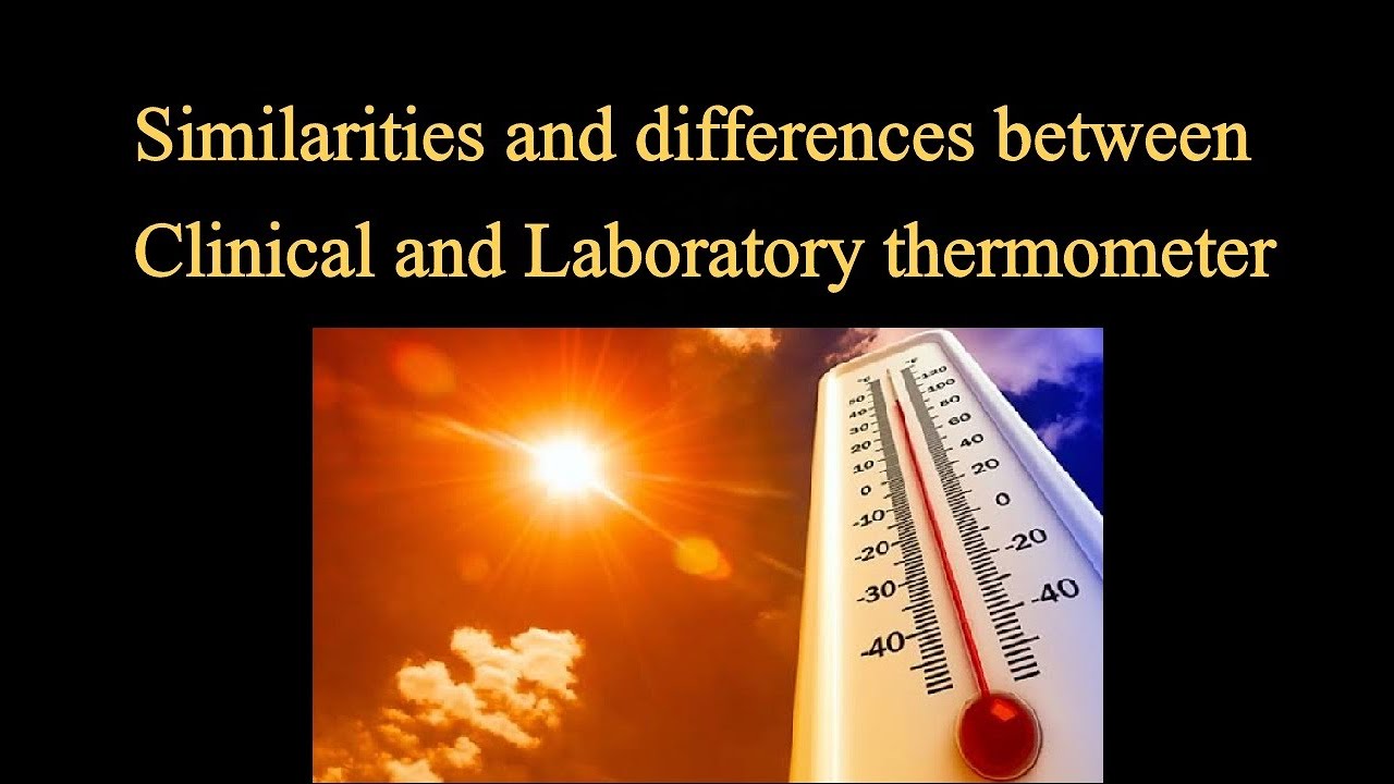 Similarities And Differences Between Clinical Thermometer And Similarities And Differences Between Clinical Thermometer And