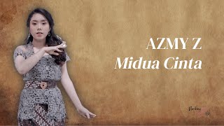 Midua Cinta - Azmy Z (Video Lirik)