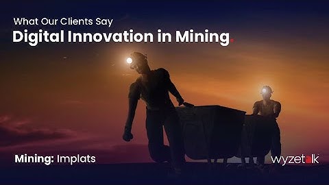 Digital Innovation in Mining