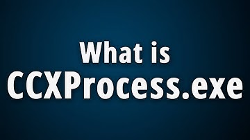 What is CCXProcess.exe? CCXProcess.exe Basic Information