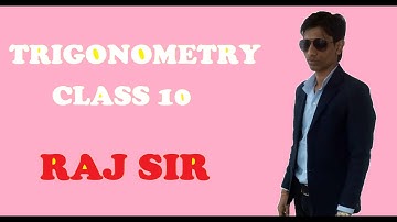 trigonometry first video by RAJ SIR