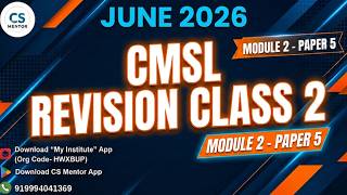 CMSL| Revision Class 2 | June 2026| CS Executive #exam #exam #icsi #companysecretary