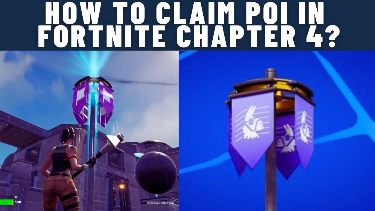 How to Claim POI in Fortnite Chapter 4? (POI Claim Banners) YouTube