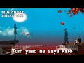 Tum yaad na aaya karo||Best whatsapp status urdu ghazal Qawali