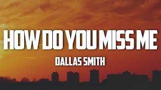 Dallas Smith - How Do You Miss Me (Lyrics)