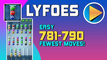 Lyfoes Easy Levels 781 to 790 Walkthrough [100% Perfect!]
