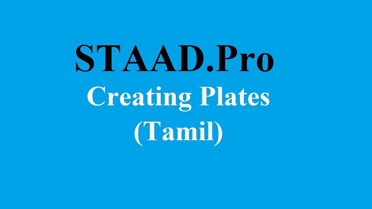 STAAD.Pro Creating Plates (Tamil) (Video 08) - YouTube