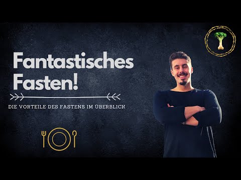 Fantastisches Fasten! Warum Fasten gut für Deine Gesundheit ist: Fooduristic #23