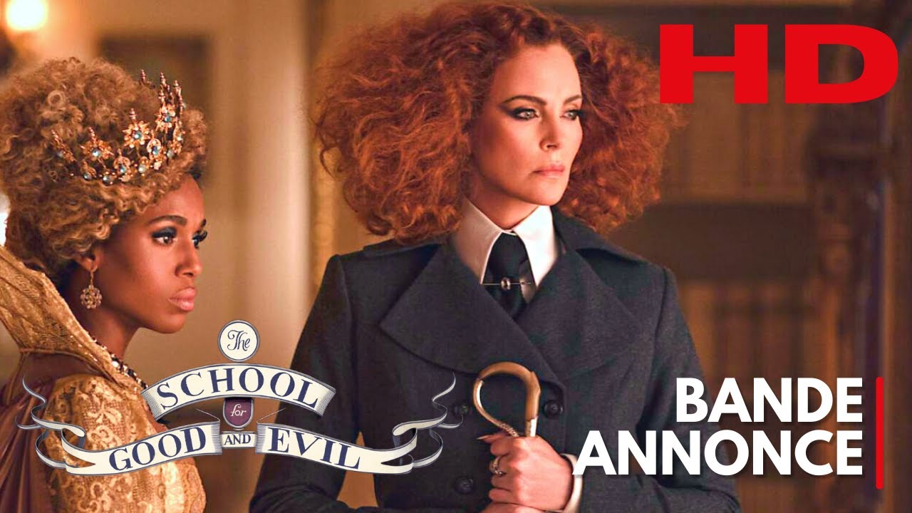 L'ÉCOLE DU BIEN ET DU MAL Bande annonce VF Netflix 2022 - YouTube