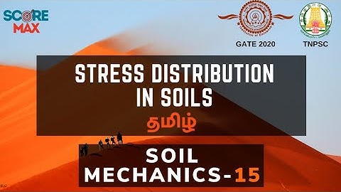 Soil Mechanics - 15 | Shear strength | Stress distribution | TRB  | SSC JE | TNPSC AE | SCOREMAX