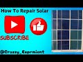 How To Repair Solar At Home