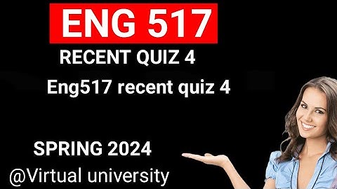 Eng517 quiz 4 recently 2024/eng517quiz 4 fall 2024/eng517 quiz 4 spring 2024