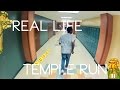 Real life temple run