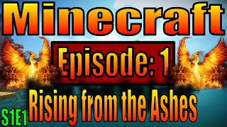Minecraft Phoenix Series Episode 01: Rising from the Ashes!!!