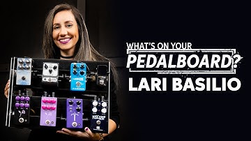 Lari Basilio | What’s on Your Pedalboard