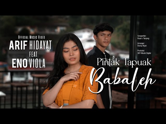 Arif Hidayat Ft. Eno Viola - Pintak Tapuak Babaleh (Official Music Video) class=