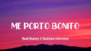 ME PORTO BONITO Bad Bunny & Chencho Corleone LETRA