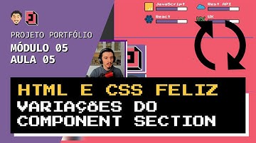 Criando as variações do component section | Mód05 - Aula05