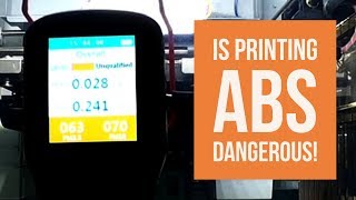 3D Print Air Quality - Is Printing with ABS Dangerous!