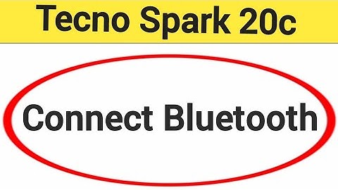 Tecno Spark 20c me bluetooth connect kaise karen, how to connect Bluetooth