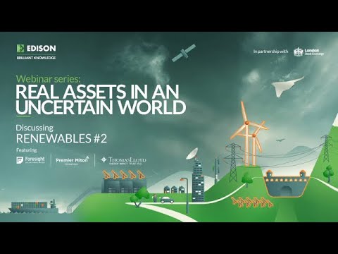 Webinar – Real assets in an uncertain world: Renewables #2