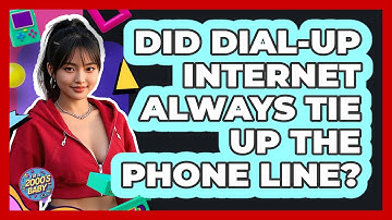 Did Dial-up Internet Always Tie Up The Phone Line? - I