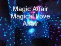 Miniature de la vidéo de la chanson Magical Love Affair